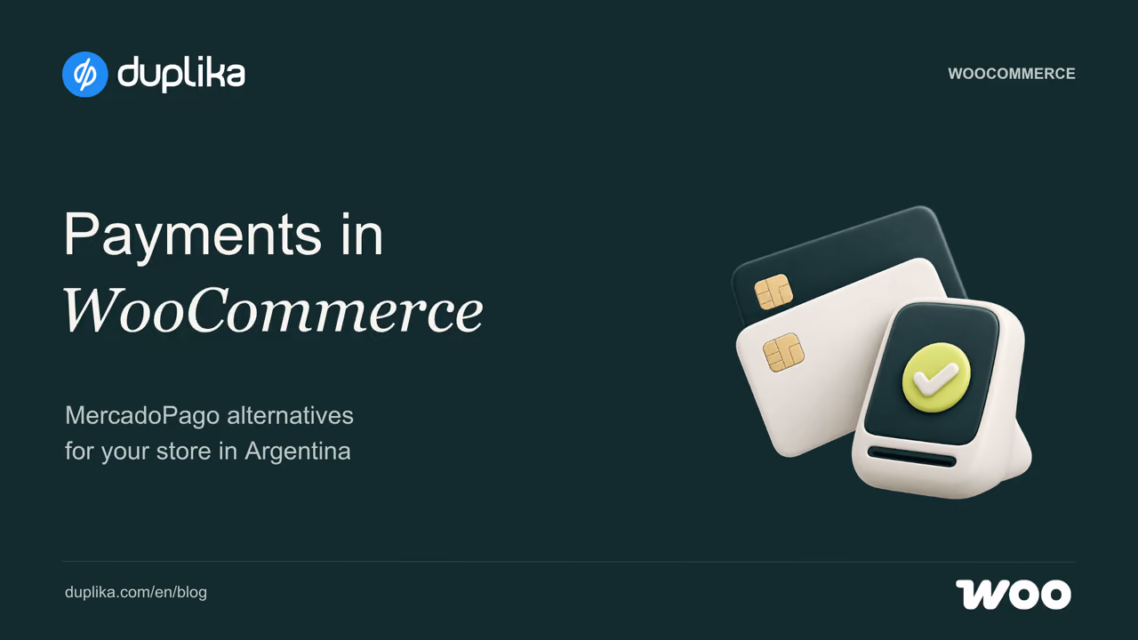 Payments in WooCommerce. MercadoPago alternatives for your store in Argentina.