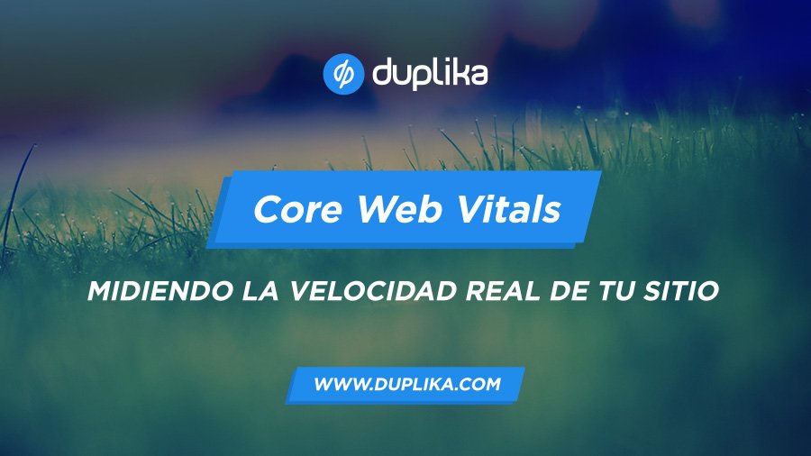 Core Web Vitals: medir la velocidad de mi sitio en el mundo real
