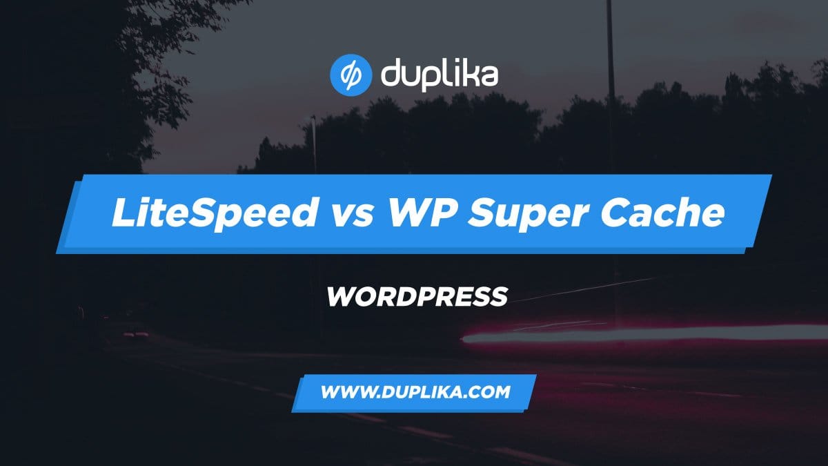 LiteSpeed vs WP Super Cache